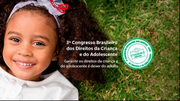 Congresso Brasileiro dos Direitos da Criança e do Adolescente debateu infância e adolescência no pós-pandemia