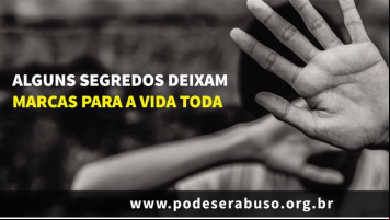 Campanha Pode Ser Abuso reforça a importância da proteção de crianças e adolescentes