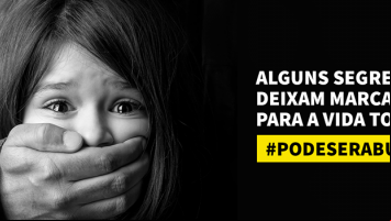 Campanha Pode Ser Abuso, da Fundação Abrinq, conscientiza para combater violência sexual infantil