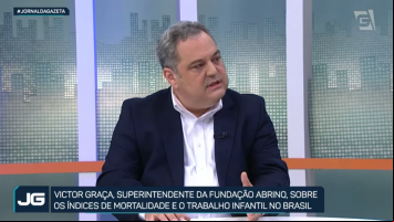 Victor Graça, superintendente da Fund. Abrinq, sobre mortalidade e trabalho infantil no Brasil