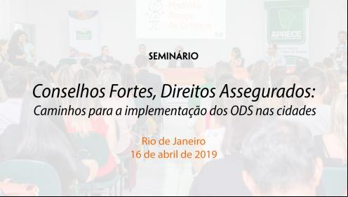 Seminário Rio de Janeiro, Conselhos fortes, direitos assegurados, Caminhos para Implementação dos ODS nas cidades