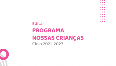 Fundação Abrinq direciona mais de 3,5 milhões à projetos de organizações da sociedade civil