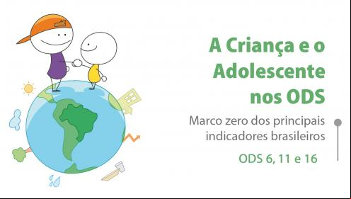 Fundação Abrinq debate as desigualdades no o ao saneamento básico e as taxas de violência que atingem crianças e adolescentes