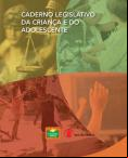 Caderno Legislativo da Criança e do Adolescente 2014
