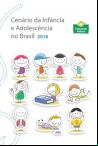 Cenário da Infância e Adolescência no Brasil 2018