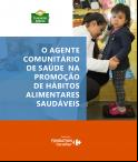 O Agente Comunitário de Saúde na Promoção de Hábitos Alimentares Saudáveis