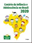Cenário da Infância e Adolescência no Brasil 2020 - 1ª edição