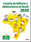 Cenário da Infância e Adolescência no Brasil 2020 2ª edição