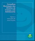 Conselhos Municipais dos Direitos da Criança e do Adolescente