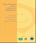 Plano Municipal para Infância e Adolescência – Manual de Orientação para Elaboração e Revisão