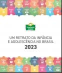 Um Retrato da Infância e Adolescência no Brasil 2023