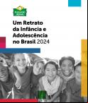 Um Retrato da Infância e Adolescência no Brasil 2023